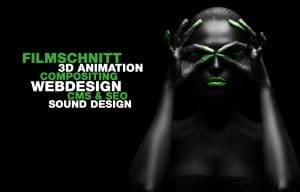 Filmschnitt, 3D Animation, Compositing, Webdesign, Seo, CMS